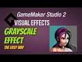 Easy grayscale effect [GameMaker Studio 2 | Vfx]