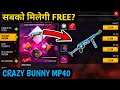 FREE FIRE VALENTINE'S DAY EVENT REWARDS | FREE CRAZY BUNNY MP40 SKIN || FREE FIRE NEW EVENT
