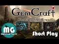 GemCraft Chasing Shadows: Short Play by MightyGooga