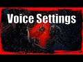 How To Change Your Voice Settings And Use Push To Talk Back 4 Blood