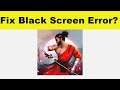 How to Fix Takashi Ninja Warrior App Black Screen Error Problem in Android & Ios | 100% Solution