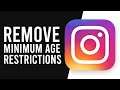 How To Remove Minimum Age Restrictions on Instagram
