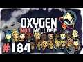 I forgot about that... | Let's Play Oxygen Not Included #184