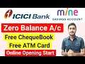 ICICI Bank Zero Balance Mine Saving Account Opening online start | icici mine saving account opening