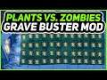 INSANE GRAVE BUSTER MOD | Plants vs Zombies Modded