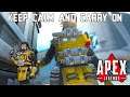 Keep Calm and Carry On (Apex Legends #192)