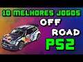 Os 10 Melhores Jogos Off-Road do PlayStation 2