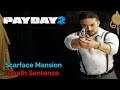 PAYDAY 2 - Scarface Mansion (Death Sentence, Stealth)
