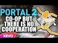 Portal 2 co-op but there is no cooperation Ft. RTGame