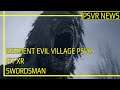 PSVR NEWS | Resident Evil Village - Latest PSVR Info | Swordsman Release Update | New Fitness Game