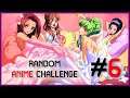 Random Anime Challenge 6 (Setup)