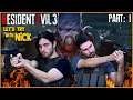 Resident Evil 3 - Part 1 (Let's Try with Nick)