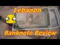 Reviewing Gorgeous Banknotes From Lebanon