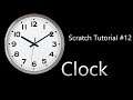 Scratch Tutorial #12 | Creating a Clock