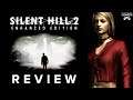 Silent Hill 2: Enhanced Edition - Review