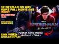 SPIDERMAN NO WAY HOME FULL MOVIE SUB INDO || TERBARU HD(1080p) || NO CLIKBAIT 🔥