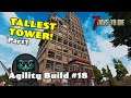 TALLEST TOWER P1 | The Dishong Tower | 7 Days to Die Agility Build EP18