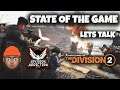The Division 2 - Players State Of The Game... Lets Talk! 🔴 Episode 7