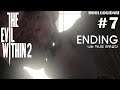 THE EVIL WITHIN 2 LIVE #7 ENDING 엔딩 - 이블위딘2