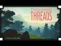Thousand Threads - (Open World Sandbox Game)