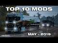TOP 10 ETS2 MODS - MAY 2019 | Euro Truck Simulator 2 Mods