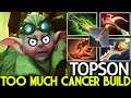 TOPSON [Snapfire] When Pro Trying Physical Build Too Much Cancer Dota 2