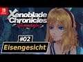 XENOBLADE CHRONICLES ★ Eisengesicht ★ #02 [ger] [Switch] | Definitive Edition