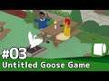 実況#03【Untitled Goose Game 〜いたずらガチョウがやって来た！〜】ガァ、ガァー！