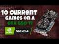 10 Games - Nvidia GTX 650ti