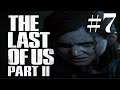 [7] The Last of Us Part II | Let's Play | Media Deception