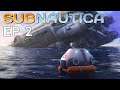 A Futuristic Cast Away without WILSON!!! | SUBNAUTICA | 02