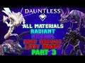 ALL RADIANT & UMBRAL BEHEMOTH MATERIALS, PART BREAKS & DROPS Part 3 - Dauntless Patch 0.8.2