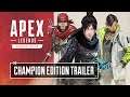Apex Legends - Champion Edition Trailer