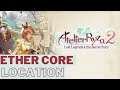 Atelier Ryza 2 - Where to find Ether Core