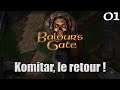 Baldur's Gate : Komitar, le retour ! (01)