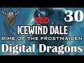 Digital Dragons | Icewind Dale: Rime of the Frostmaiden | Episode 30