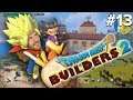 Dragon Quest Builders 2 Gameplay Part 13 - Let's Play Dragon Quest Builders 2