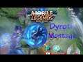 DYROTH MONTAGE - MOBILE LEGENDS: BANG BANG