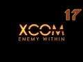 Exalt, Please Leave Me Alone - Let's Play XCOM: Enemy Within - Part 17