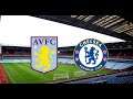 FIFA 21 Sim | Aston Villa Vs Chelsea | Premier League | 23rd/May/2021