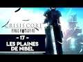 FINAL FANTASY VII CRISIS CORE #17 - LES PLAINES DE NIBEL