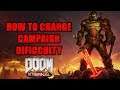 How to Change Campaign Difficulty in DOOM Eternal