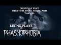 LeonX Play's - Phasmophobia - Coop gameplay Halloween Special!