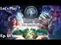 Let's Play Thea 2: The Shattering! Ep. 18