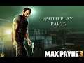 Max Payne 3 Прохождение ► Мы заплатим возмездием ►#2