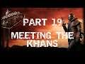Meeting The Khans Fallout New Vegas PT 19