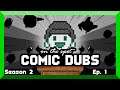 On the Spot Comic Dubs Season 2: Episode 1