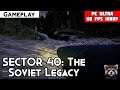 SECTOR 40: The Soviet Legacy Gameplay PC Ultra | 1080p - GTX 1060 - i5 2500 Test