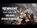"Table Scraps"  Defeating the Unclean One - Remnant From The Ashes Lets Play - Ep 10