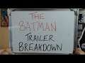 THE BATMAN (Trailer Breakdown)!!